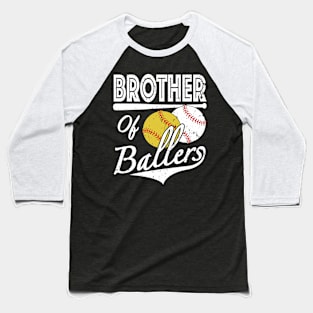 Brother of Ballers Baseball and Softball Player Baseball T-Shirt